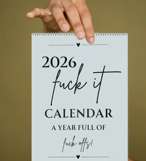 🔥LAST DAY 50% OFF - 😈🗓️The 2026 "F*ck It" Calendar - A Year of Unfiltered Liberation ✨